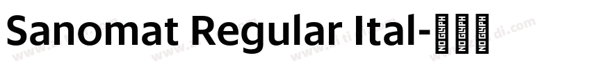Sanomat Regular Ital字体转换 Sanomat Regular Ital字体转换